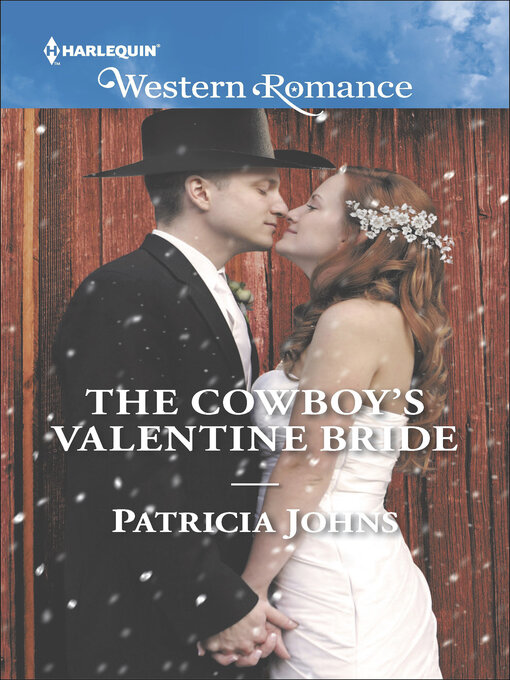 Title details for The Cowboy's Valentine Bride by Patricia Johns - Wait list